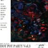 【終了】劇団誠第0.5回公演「HOT POT PARTY vol. 3～念願のオペラ～」